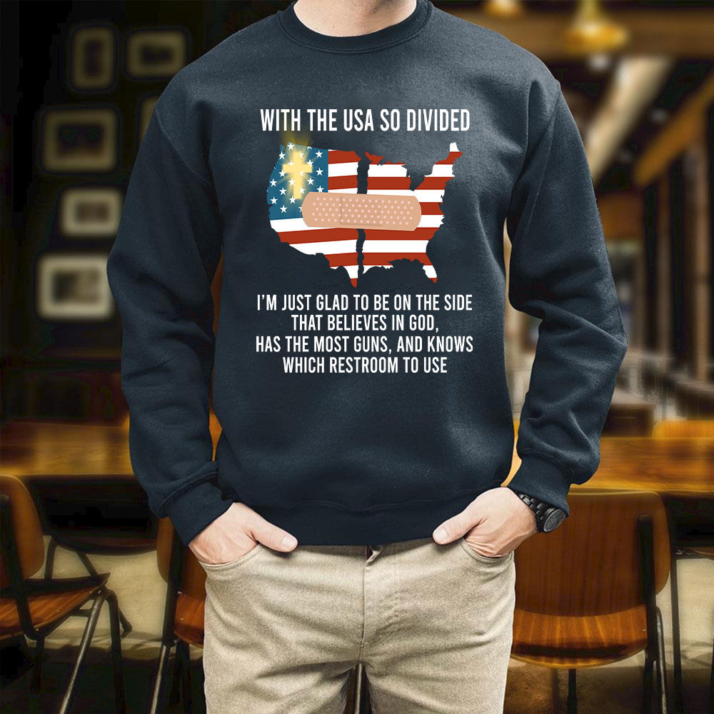 With The USA So Divided I'm Just Glad To Be On The Side That Believes