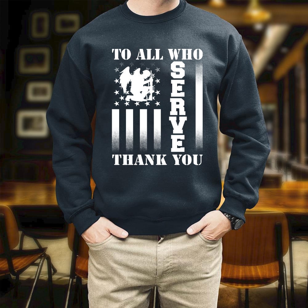 Veterans To All Who Serve Thank You Printed 2D Unisex Sweatshirt