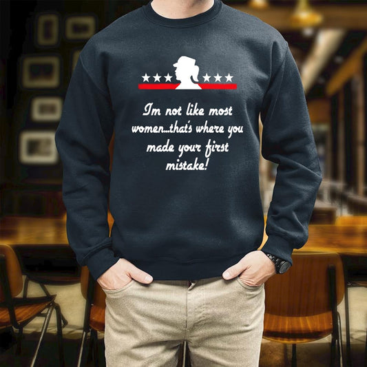 Veteran Female Veteran I'm Not Like Most Women Your First Mistake Unis