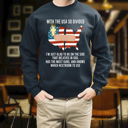With The USA So Divided I'm Just Glad To Be On The Side That Believes 