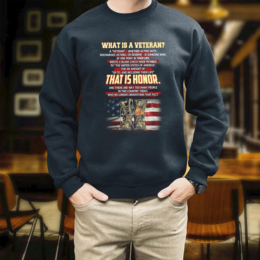 Veteran's Day Gift Idea What Is A Veteran Printed 2D Unisex Sweatshirt